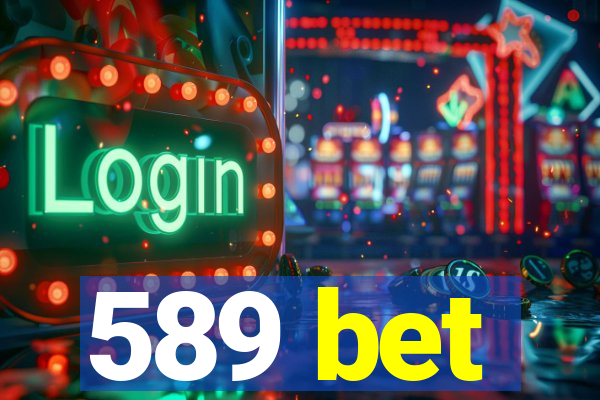 589 bet